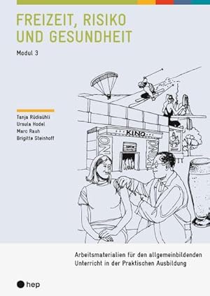 Bild des Verk�ufers f�r Freizeit, Risiko und Gesundheit: Arbeitsmaterialien f�r den allgemeinbildenden Unterricht in der Praktischen Ausbildung : Arbeitsmaterialien f�r den allgemeinbildenden Unterricht in der Praktischen Ausbildung zum Verkauf von AHA-BUCH GmbH