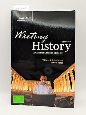 Imagen del vendedor de Writing History: A Guide for Canadian Students, Third Ed a la venta por Bay Used Books