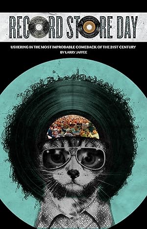 Immagine del venditore per Record Store Day: The Most Improbable Comeback of the 21st Century venduto da Goodwill Southern California