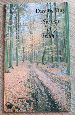 Imagen del vendedor de Day By Day: Springs to Truth: A Selection of Daily Bible Readings for the Christian of Today a la venta por Peter & Rachel Reynolds