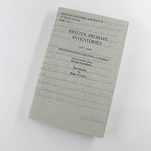 Seller image for Bristol Probate Inventories 1657-1689 Vol 57 Bristol records Society book by Edwin and Stella George for sale by West Cove UK