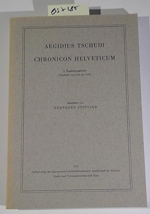 Imagen del vendedor de Aegidius Tschudi Chronicon Helveticum 2. Erg�nzungsband (Urschrift von 1316 bis 1370) a la venta por Antiquariat Tr�ger