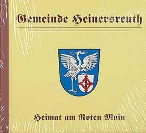 Bild des Verk�ufers f�r Gemeinde Heinersreuth. Heimat am Roten Main. zum Verkauf von ANTIQUARIAT ERDLEN