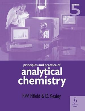Bild des Verk�ufers f�r Principles and Practice of Analytical Chemistry zum Verkauf von AHA-BUCH GmbH