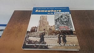 Immagine del venditore per Somewhere on the Western Front.Arras 1914-1918. venduto da BoundlessBookstore