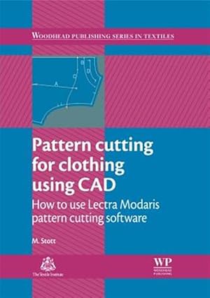 Immagine del venditore per Pattern cutting for clothing using CAD : How to use Lectra Modaris pattern cutting software venduto da GreatBookPricesUK
