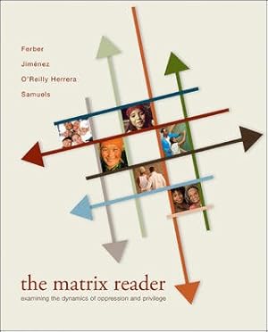 Bild des Verkufers fr Matrix Reader : Examining the Dynamics of Oppression and Privilege zum Verkauf von GreatBookPricesUK