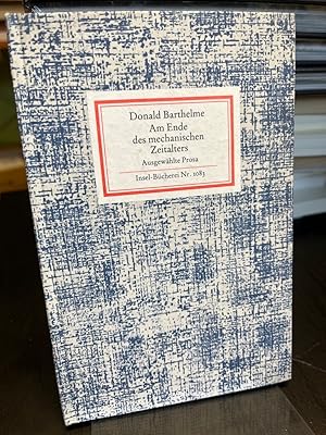 Bild des Verk�ufers f�r Am Ende des mechanischen Zeitalters. Ausgew�hlte Prosa. Herausgegeben und mit einem Nachwort von Eva Manske. (= Insel-B�cherei 1083). zum Verkauf von Antiquariat Hecht
