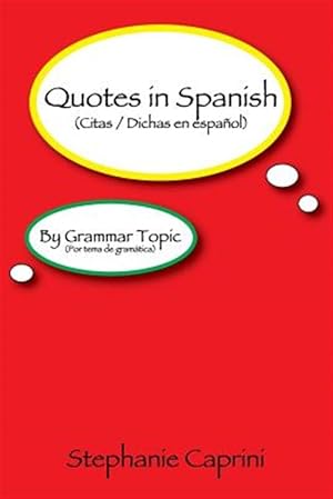 Imagen del vendedor de Quotes in Spanish: By Grammar Topic a la venta por GreatBookPrices