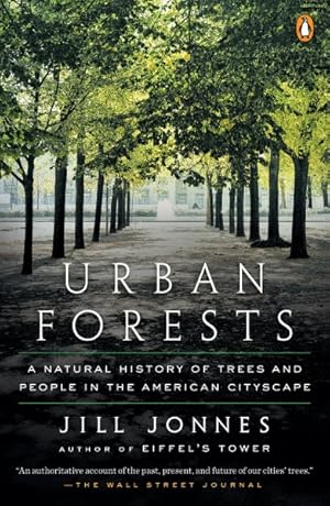 Seller image for Urban Forests : A Natural History of Trees and People in the American Cityscape for sale by GreatBookPrices