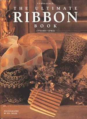 Image du vendeur pour The Ultimate Ribbon Book. mis en vente par Bcher bei den 7 Bergen