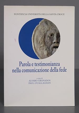 Bild des Verkufers fr Parola e testimonianza nella comunicazione della fede. Paul OCallaghan zum Verkauf von EL DESVAN ANTIGEDADES