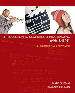 Bild des Verkufers fr Introduction to Computing & Programming in Java : A Multimedia Approach zum Verkauf von GreatBookPrices