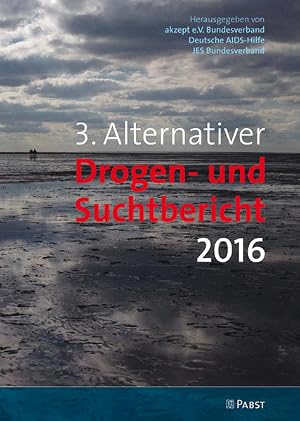 Immagine del venditore per 3. Alternativer Drogen- und Suchtbericht 2016 venduto da Versandantiquariat Felix M�cke