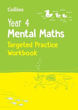 Seller image for Year 4 Mental Maths Targeted Practice Workbook : Ideal for Use at Home for sale by GreatBookPrices