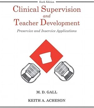 Immagine del venditore per Clinical Supervision and Teacher Development : Preservice and Inservice Applications venduto da GreatBookPrices