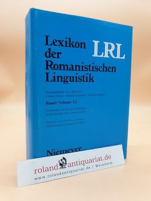 Bild des Verk�ufers f�r Lexikon der Romanistischen Linguistik (LRL): Band 1,1: Geschichte des Faches Romanistik. Methodologie (Das Sprachsystem) zum Verkauf von Roland Antiquariat UG haftungsbeschr�nkt