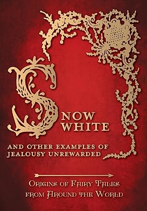 Image du vendeur pour Snow White - And other Examples of Jealousy Unrewarded (Origins of Fairy Tales from Around the World) (Origins of Fairy Tales from Around the World Series) mis en vente par Goodwill Southern California