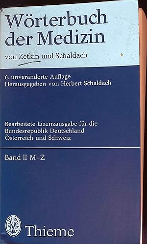 Bild des Verk�ufers f�r W�rterbuch der Medizin; Bd. 2., M - Z zum Verkauf von books4less (Versandantiquariat Petra Gros GmbH & Co. KG)