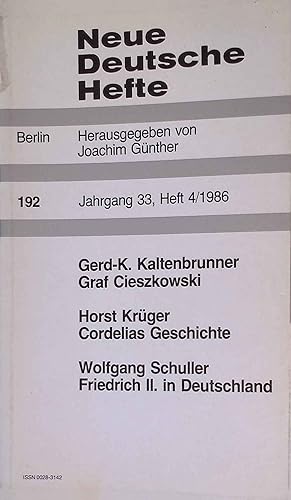 Imagen del vendedor de Graf Cieszkowski./ Cordelias Geschichte./ Friedrich II. in Deutschland. Neue Deutsche Hefte, 192. Jahrgang 33, Heft 4/1986. a la venta por books4less (Versandantiquariat Petra Gros GmbH & Co. KG)