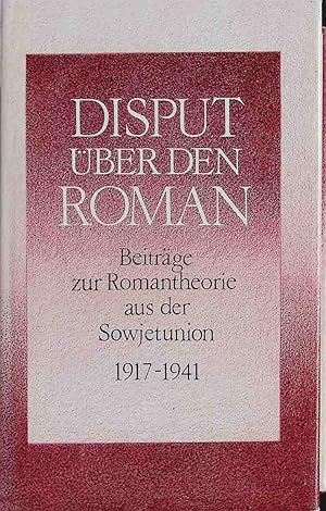 Immagine del venditore per Disput �ber den Roman : Beitr�ge zur Romantheorie aus der Sowjetunion 1917 - 1941. venduto da books4less (Versandantiquariat Petra Gros GmbH & Co. KG)
