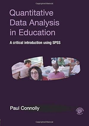 Seller image for Quantitative Data Analysis in Education: A Critical Introduction Using SPSS for sale by WeBuyBooks