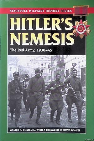 Bild des Verkufers fr Hitler's Nemesis: The Red Army, 1930-45 zum Verkauf von Klondyke