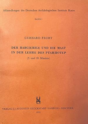 Seller image for Der Habgierige und die Maat in der Lehre des Ptahhotep for sale by Meretseger Books