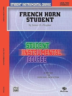 Bild des Verk�ufers f�r Ployhar, J: French Horn Student zum Verkauf von AHA-BUCH GmbH