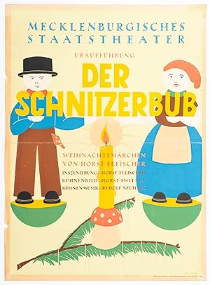 Seller image for [Plakat: Urauffhrung "Der Schnitzerbub" - Mecklenburgisches Staatstheater. - Flachdruck]. - for sale by Antiquariat Tautenhahn