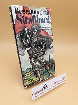 Seller image for Begegnung mit Strassburg. for sale by Ammareal