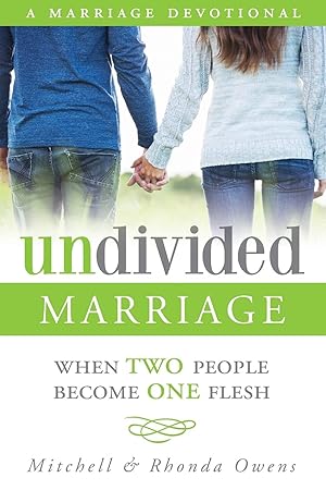 Immagine del venditore per Undivided Marriage: When TWO People Become ONE Flesh venduto da clickgoodwillbooks