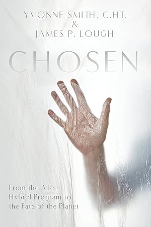 Imagen del vendedor de Chosen: From the Alien Hybrid Program to the Fate of the Planet a la venta por clickgoodwillbooks