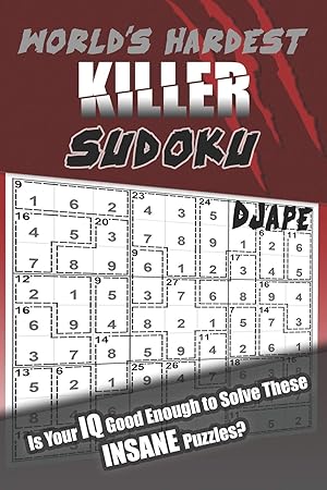 Bild des Verk�ufers f�r World's Hardest Killer Sudoku: Is Your IQ Good Enough to Solve These INSANE Puzzles? (World's Hardest Killer Sudoku Books) zum Verkauf von clickgoodwillbooks