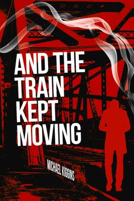 Immagine del venditore per And the Train Kept Moving venduto da moluna