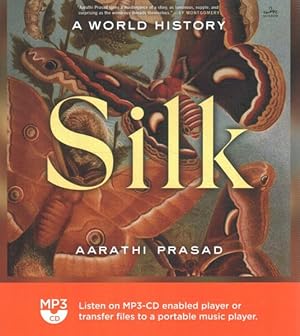 Imagen del vendedor de Silk : A World History a la venta por GreatBookPrices