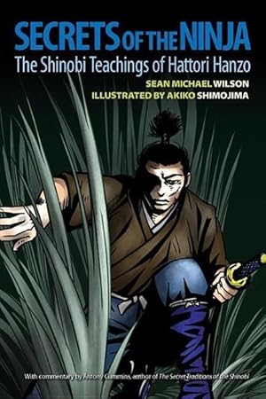 Bild des Verkufers fr Secrets of the Ninja: The Shinobi Teachings of Hattori Hanzo zum Verkauf von moluna