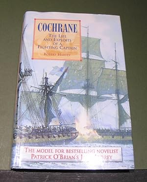 Immagine del venditore per COCHRANE; The Life and Exploits of a Fighting Captain venduto da powellbooks Somerset UK.