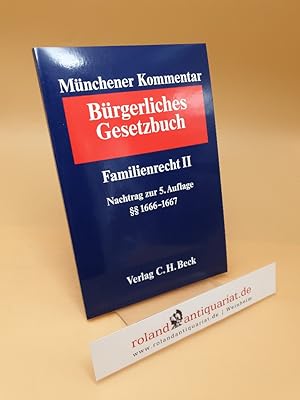 Bild des Verk�ufers f�r M�nchener Kommentar zum B�rgerlichen Gesetzbuch Band 8: Familienrecht II (�� 1589-1921), SGB VIII - Nachtrag zur 5. Auflage (�� 1666-1667) zum Verkauf von Roland Antiquariat UG haftungsbeschr�nkt