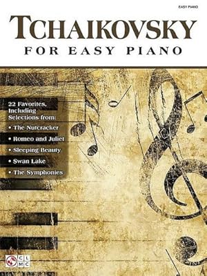 Bild des Verkufers fr Tchaikovsky for Easy Piano zum Verkauf von AHA-BUCH GmbH
