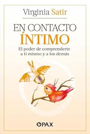 Immagine del venditore per En contacto ntimo/ Making Contact : El poder de comprenderte a ti mismo y a los dems/ the Power of Understanding Yourself and Others -Language: spanish venduto da GreatBookPrices