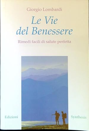 Immagine del venditore per Le Vie del Benessere venduto da Librodifaccia