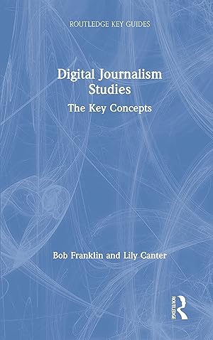 Immagine del venditore per Digital Journalism Studies (Routledge Key Guides) venduto da Big River Books