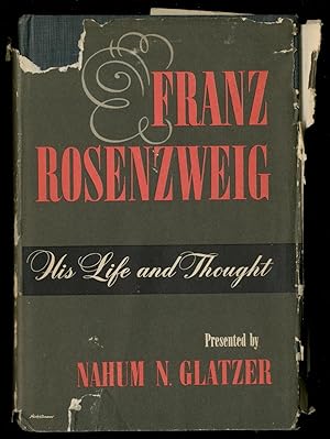 Bild des Verkufers fr Franz Rosenzweig: His Life and Thought zum Verkauf von Between the Covers-Rare Books, Inc. ABAA