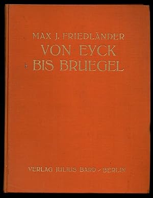 Bild des Verkufers fr Von Eyck Bis Bruegel zum Verkauf von Between the Covers-Rare Books, Inc. ABAA