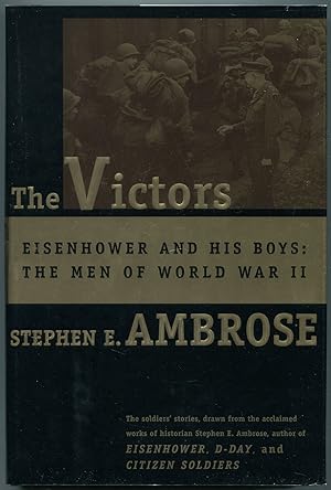 Bild des Verkufers fr The Victors: Eisenhower and His Boys: The Men of World War II zum Verkauf von Between the Covers-Rare Books, Inc. ABAA