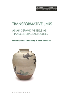 Immagine del venditore per Transformative Jars: Asian Ceramic Vessels as Transcultural Enclosures (Paperback or Softback) venduto da BargainBookStores