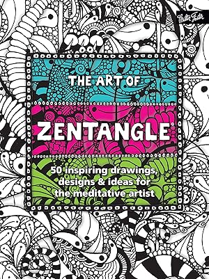 Immagine del venditore per The Art of Zentangle: 50 inspiring drawings, designs & ideas for the meditative artist venduto da clickgoodwillbooks