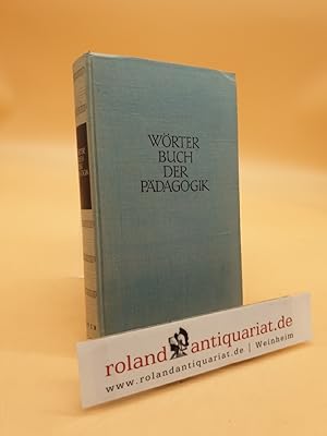 Bild des Verk�ufers f�r W�rterbuch der P�dagogik Wilhelm Hehlmann zum Verkauf von Roland Antiquariat UG haftungsbeschr�nkt