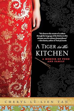 Seller image for A Tiger in the Kitchen: A Memoir of Food and Family for sale by ZBK Books